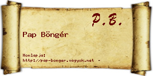 Pap Böngér névjegykártya